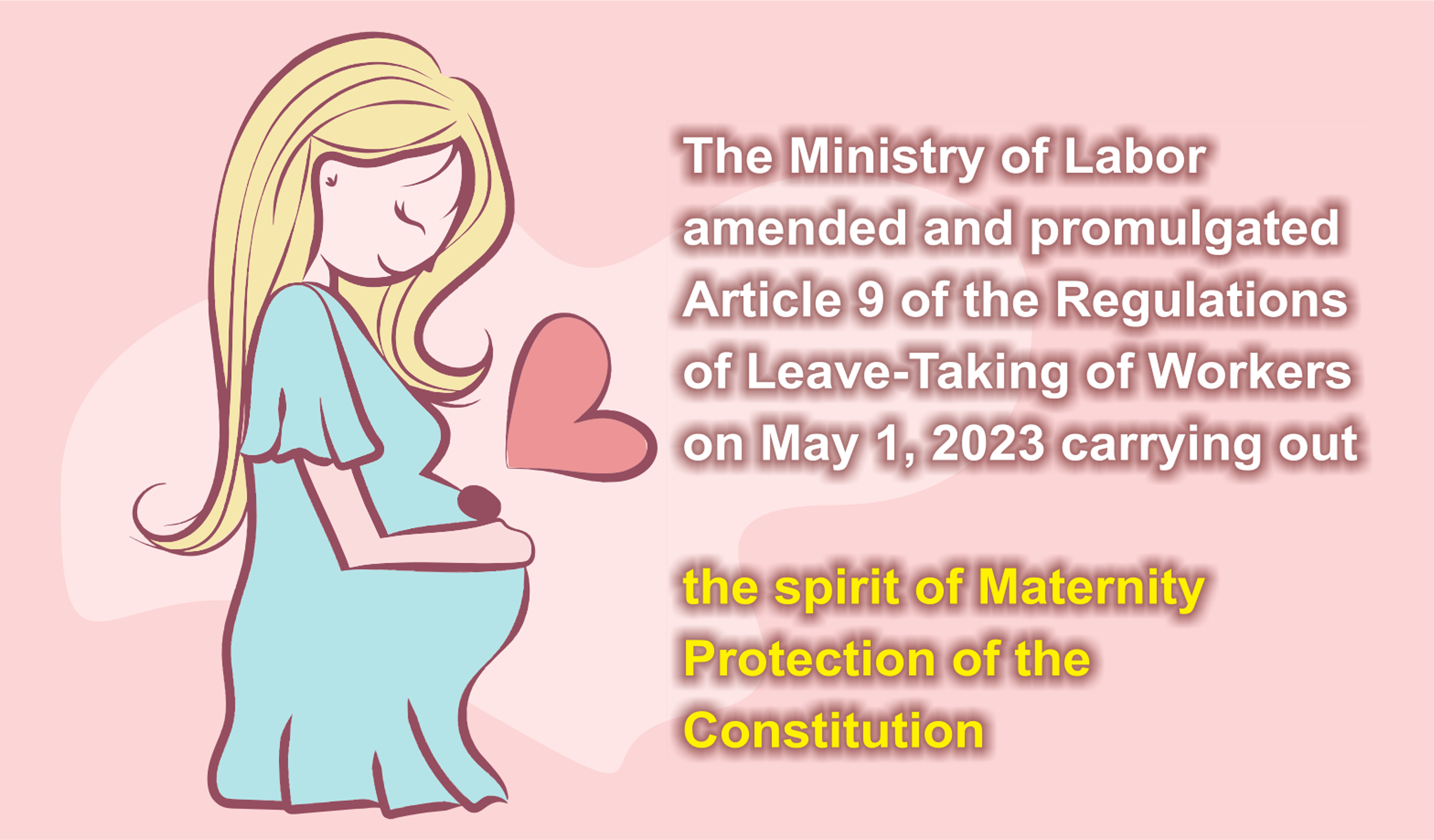 The Ministry of Labor Amends Article 9 of the Regulations of Leave-Taking of Workers to Further Guarantee the Rights of Female Workers