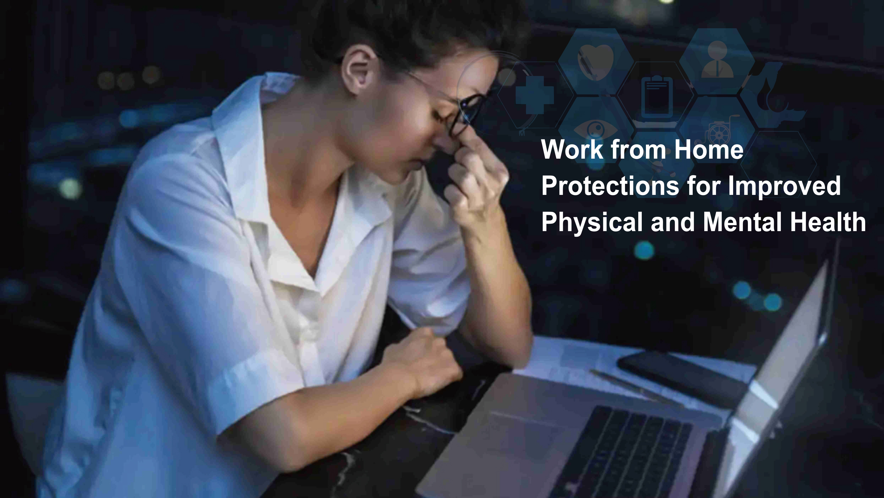 Work from Home Protections for Improved Physical and Mental Health