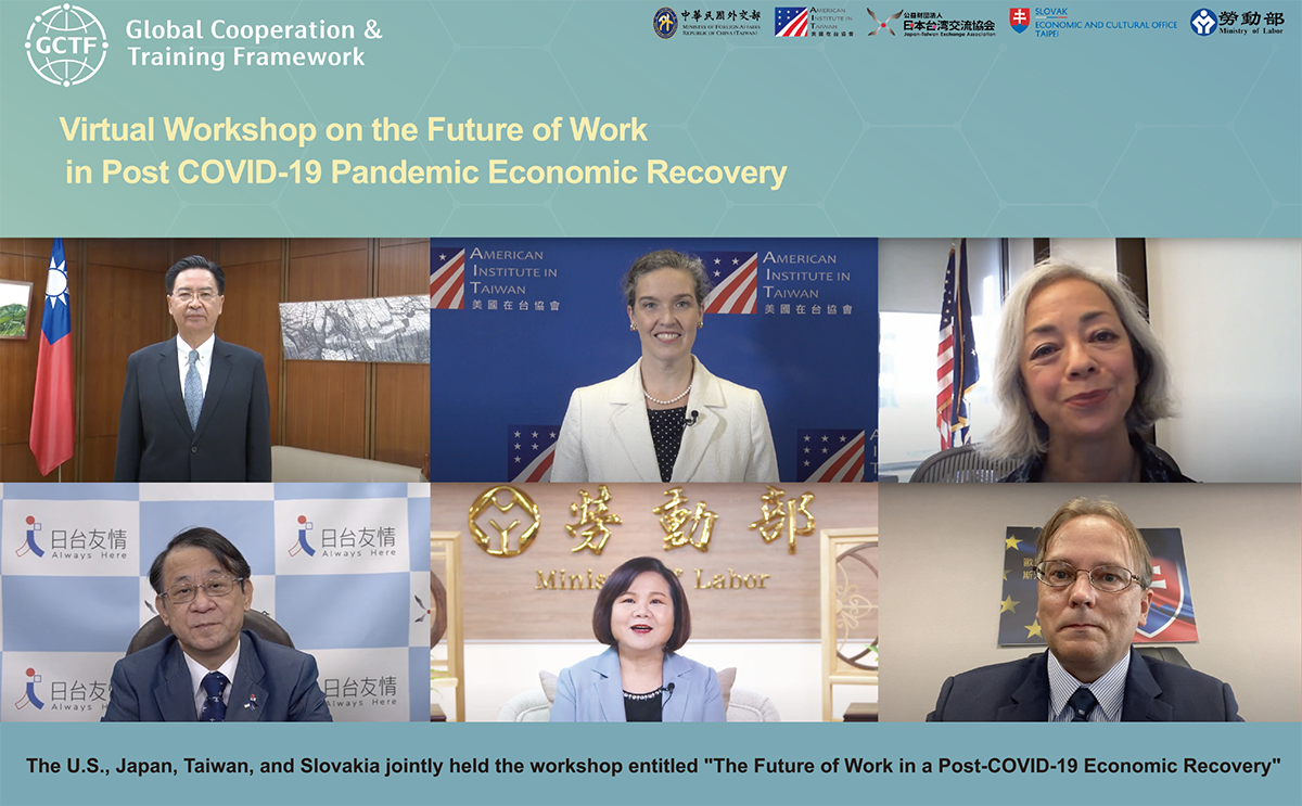 The United States, Taiwan, Japan, and Slovakia Cohost First Labor-centered Global Cooperation and Training Framework (GCTF) Workshop on &quotThe Future of Work in a Post-COVID-19 Economic Recovery&quot